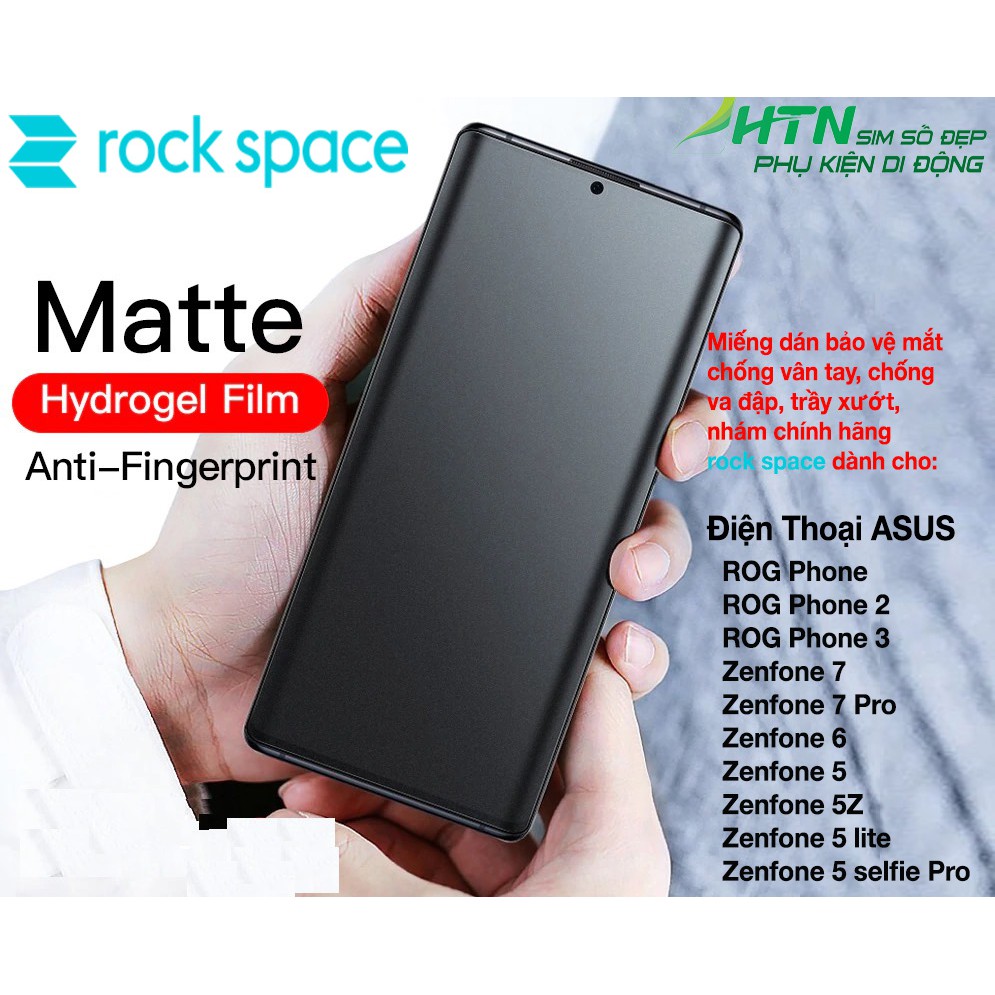 Dán màn hình điện thoại ASUS ROG Phone 3 2 ZenFone 7 6 5 selfie Pro chống vân tay, bảo vệ mắt matte nhám rock space