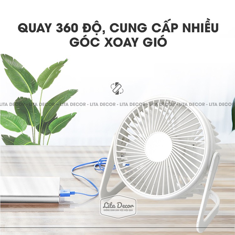 Quạt mini để bàn làm việc văn phòng Lita Decor công suất lớn 5W gió cực mát xoay 360 độ, cánh to 21cm, mã QM02