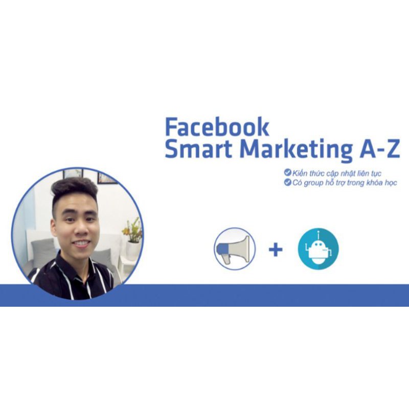 Toàn quốc- [Evoucher] FULL khóa học KINH DOANH - Facebook Smart Marketing 2021 - Lường Văn Nam- UNICA.VN