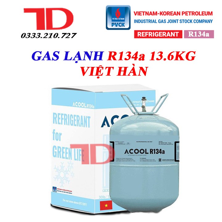 Gas lạnh điều hòa R134a 13.6kg VIỆT HÀN, môi chất lạnh điều hòa R134a