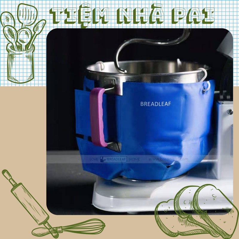 Bọc giữ lạnh cho Âu trộn bột chính hãng BreadLeaf dùng cho âu 5 đến 7lít