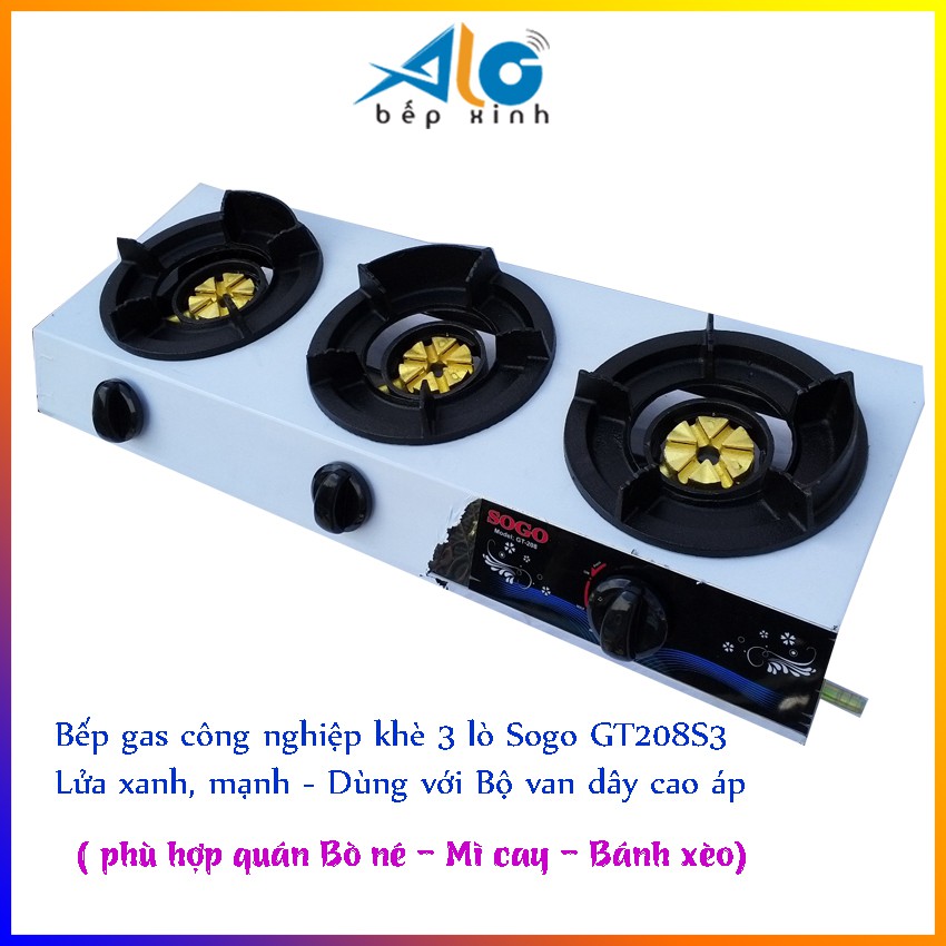 BẾP GAS CÔNG NGHIỆP KHÈ 3 LÒ SOGO GT-208S3 - Dùng với van dây cao áp - lửa mạnh - Alo Bếp Xinh