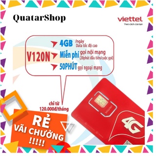 Sim 4G Viettel V120N 💖𝑭𝑹𝑬𝑬 𝑺𝑯𝑰𝑷💖 Tặng 4GB/Ngày{120GB/Tháng} Miễn phí gọi nội mạng và 50 phút ngoại mạng chỉ 120k/tháng