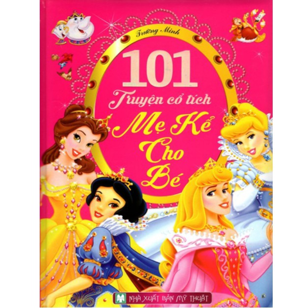 Sách 101 Truyện Cổ Tích Mẹ Kể Cho Bé bìa mềm