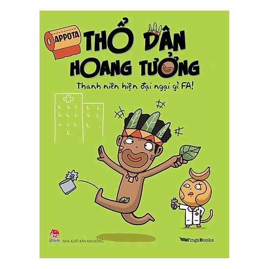 Sách - Thổ Dân Hoang Tưởng - Thanh Niên Hiện Đại Ngại Gì FA