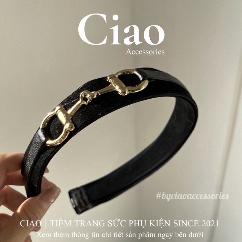 [HOẢ TỐC 1H] Băng đô/ Cài tóc thiết kế phong cách trendy mã 10 cá tính Ciao accessories