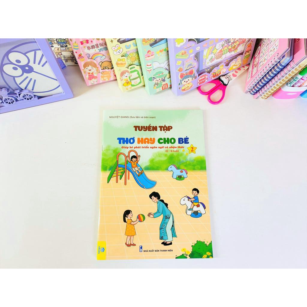 Sách - Tuyển Tập Thơ Hay Cho Bé - Giúp bé phát triển Ngôn ngữ và Nhận thức 0-6 tuổi (B80) - ndbooks