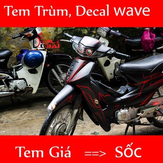 Tem Trùm Xe Wave ( Mới Nhất )