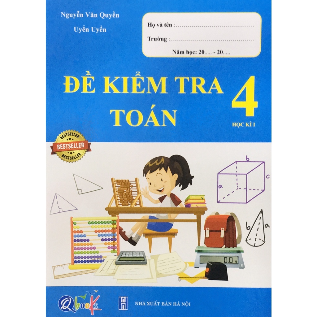 Sách – QBooks Đề kiểm tra Toán 4 - Học kì I