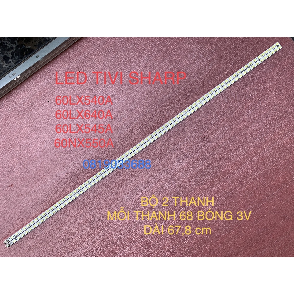 THANH LED TIVI SHARP 60LX540A 60LX640A 60LX545A 60NX550A LG Innotek 60INCH 7030PKG 68EA R L -type RE0.2 HÀNG MỚI 100%