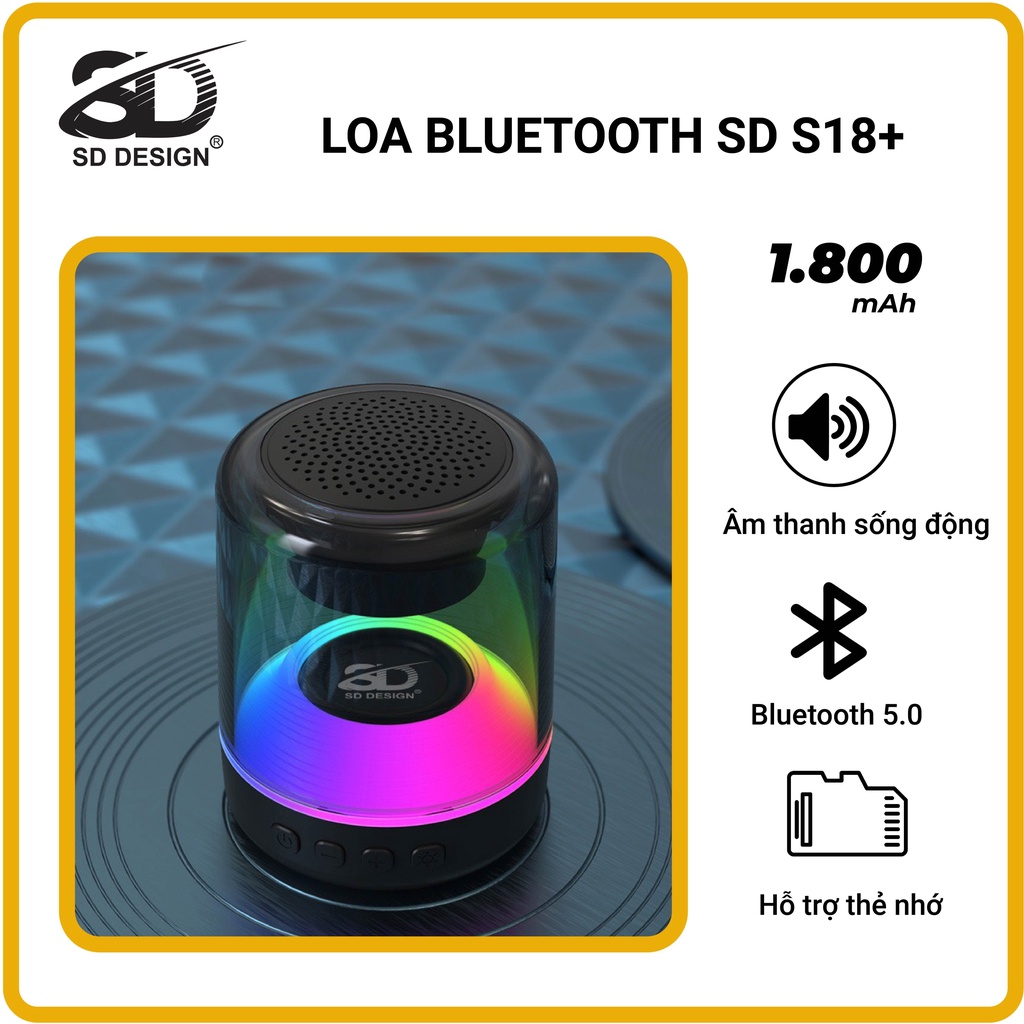 Loa Bluetooth Mini S18+ Không Dây Chính Hãng SD Design Nghe Nhạc Hay Đèn Led Sống Động Hỗ Trợ Cắm Thẻ Nhớ Và Cổng AUX