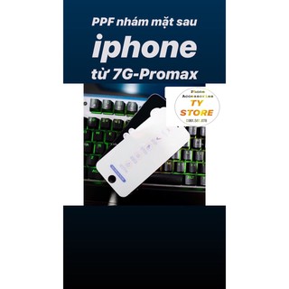 DÁN PPF NHÁM MẶT SAU IPHONE CÓ TỪ 7G ĐẾN PROMAX