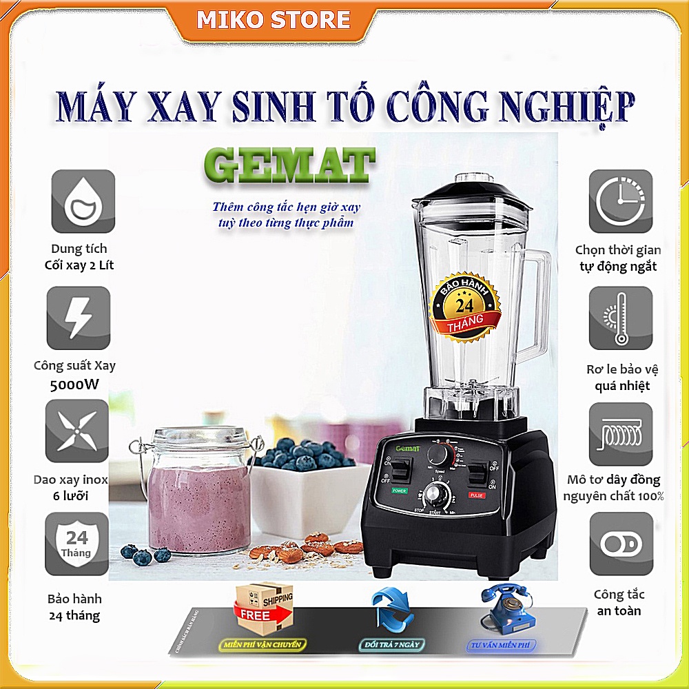 Máy Xay Sinh Tố Công Nghiệp GEMAT 5000W Thêm Chế Độ Hẹn Giờ Xay Tự Động. Máy sinh tố đa năng. BH 24 Th