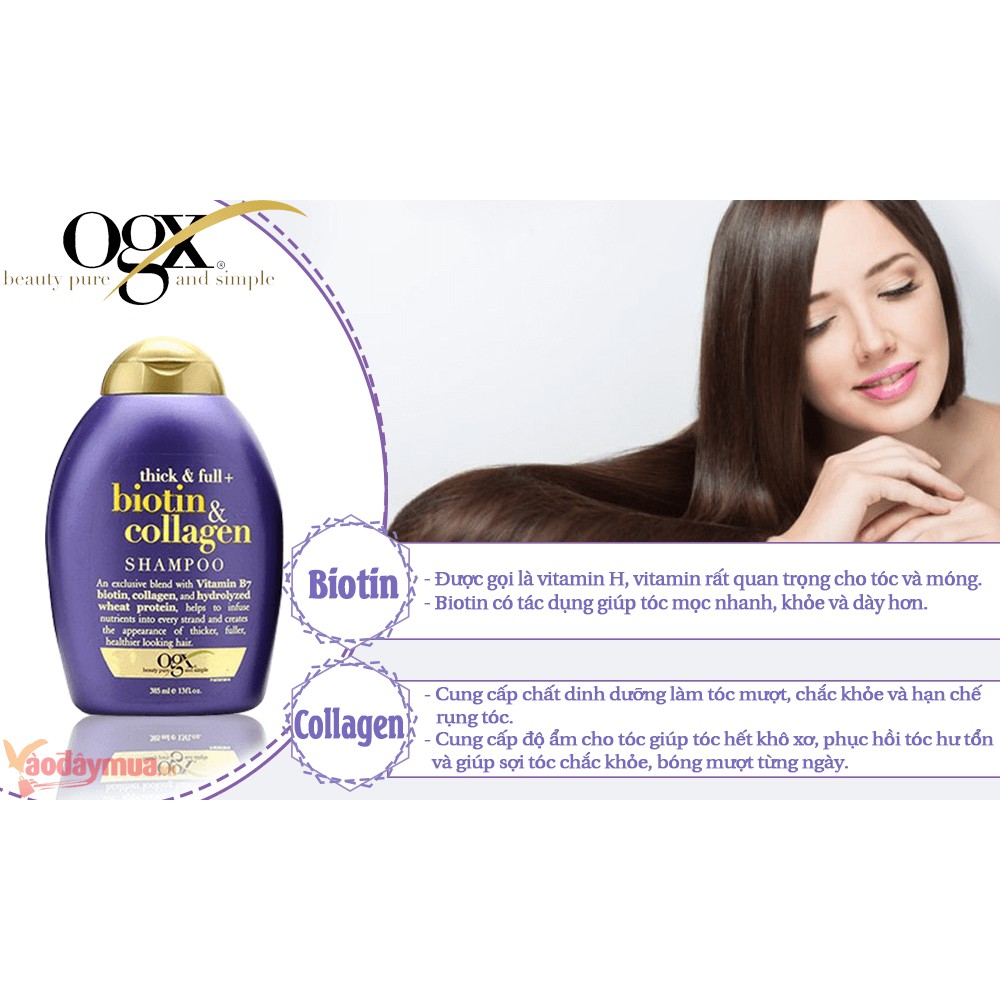 Bộ dầu gội , dầu xả  kích thích mọc tóc Biotin Collagen OGX – Organix Thick & Full 385ml*2 - Mỹ