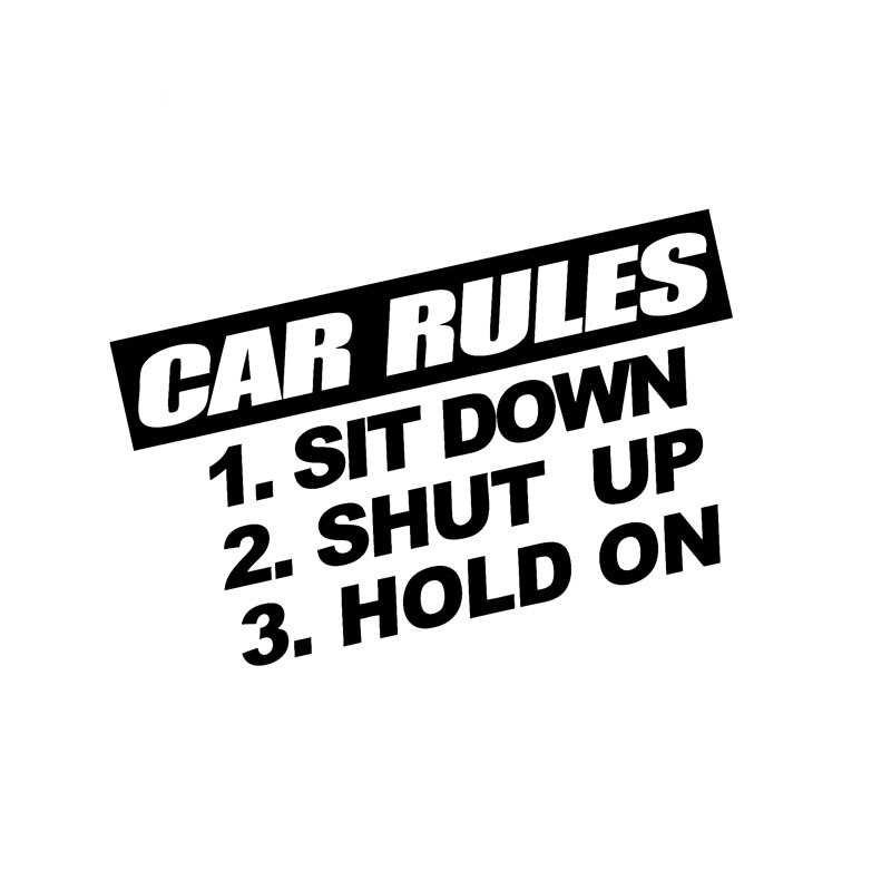 Miếng sticker &quot;CAR RULES SIT DOWN HOLD ON SHUT UP&quot; dán trang trí ô tô vui nhộn 15cmx8.4cm