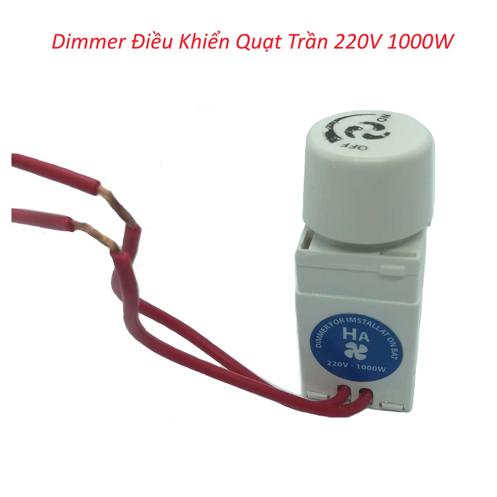 DIMMER ĐIỀU KHIỂN QUẠT TRẦN 220V 1000W