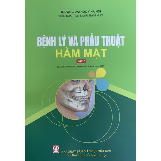 Sách -  Bệnh lý và phẫu thuật hàm mặt Tập 1 (2021)