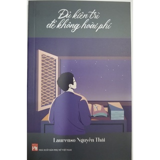 Sách- đủ kiên trì để không hoài phí