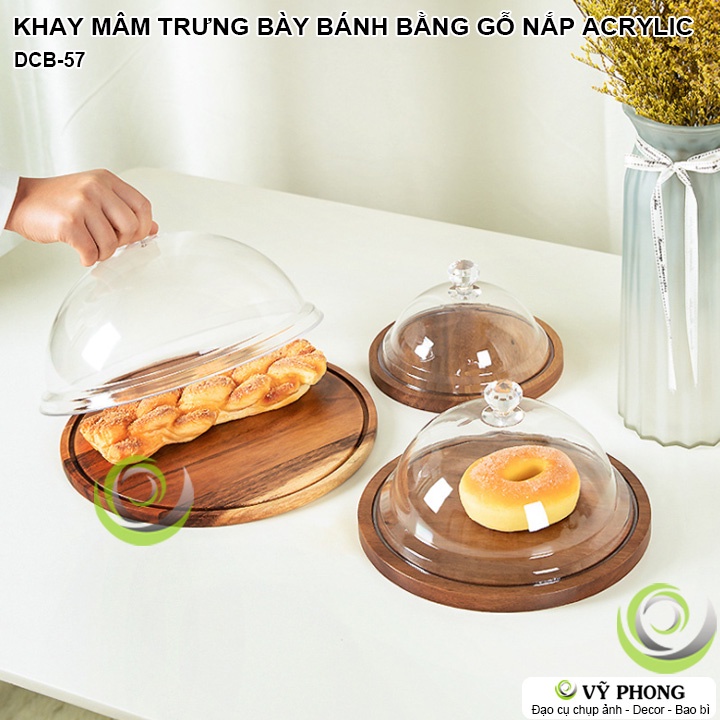 KHAY GỖ MÂM GỖ TRƯNG BÀY BÁNH TRÁI CÓ NẮP BẰNG ACRYLIC THỦY TINH HỮU CƠ SANG TRỌNG TRANG TRÍ TIỆC BẾP ĐẠO CỤ CHỤP DCB-57