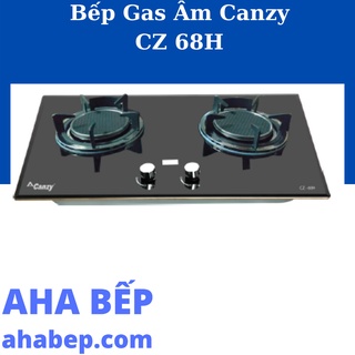 BẾP GAS ÂM CANZY CZ 68H - Hàng chính hãng