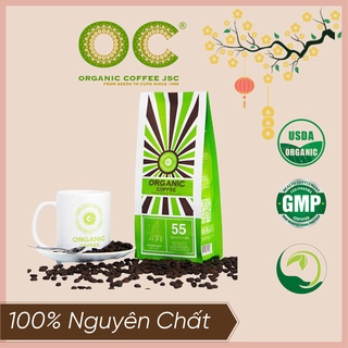 Cà phê hữu cơ ĐÀ LẠT 55 - Robusta 100% 250 gram Organic Cafe