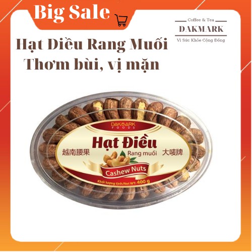 Hạt Điều Rang Muối DakMark Vị Mặn Thơm Ngon - 2 Loại 400g - 500g