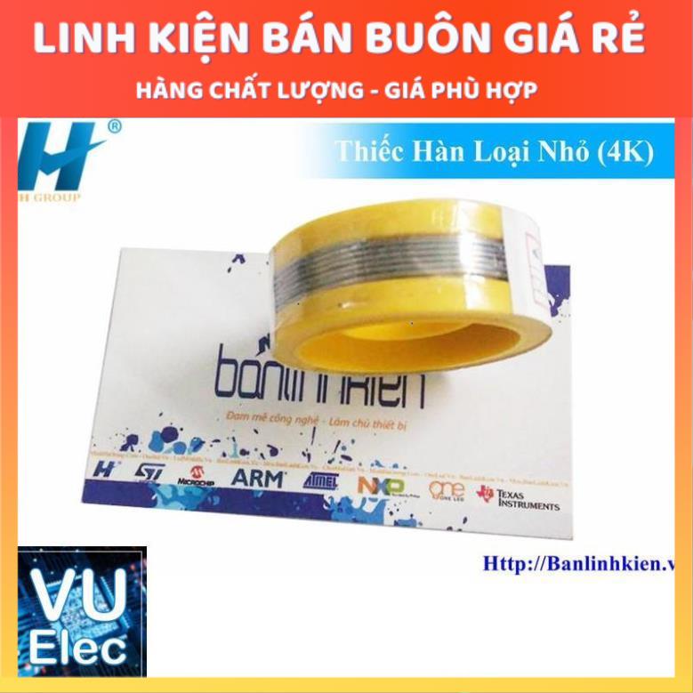 Thiếc Hàn Loại Nhỏ (6K)