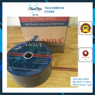 LƯỠI CẮT SẮT/ ĐÁ CẮT INOX MÁY CẦM TAY ARBA PHI 100MM- HÀNG CHÍNH HÃNG