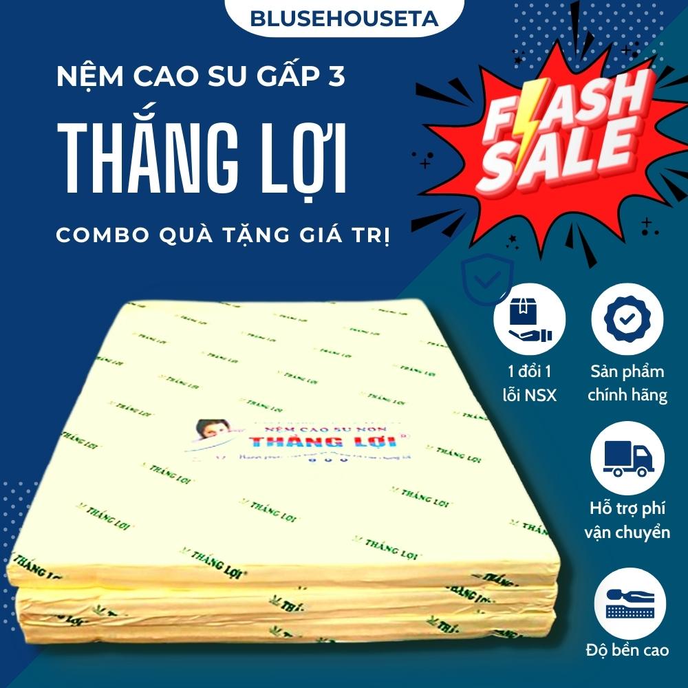 Nệm gấp 3 Cao Su Non Thắng Lợi Thoáng Mát, Êm Ái Đàn Hồi Tốt Cho Cột Sống