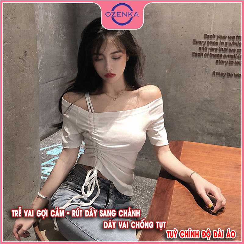 Áo croptop nữ trễ vai rút dây tay ngắn OZENKA , áo thun crt ôm body kiểu hàn quốc màu đen trắng gợi cảm dưới 50 cân