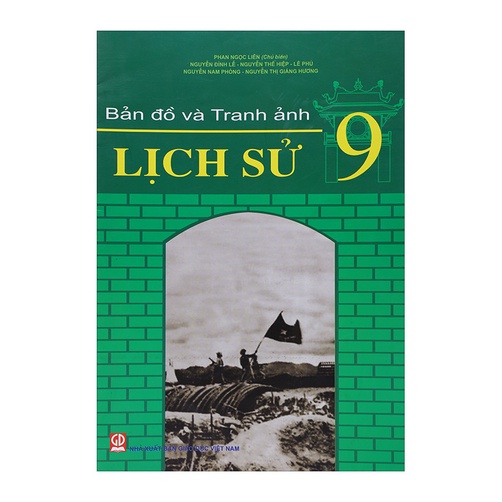 Sách -Bản Đồ Và Tranh Ảnh Lịch Sử - Lớp 9 - 9786040197566
