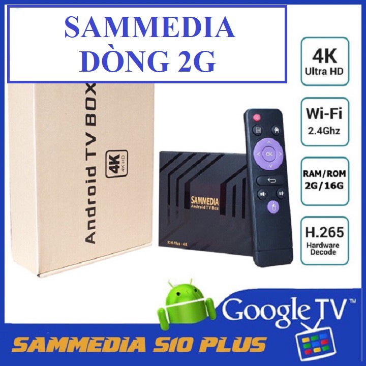 Sammedia là loại  Đầu android tv box tốt - sammedia S10plus 2G