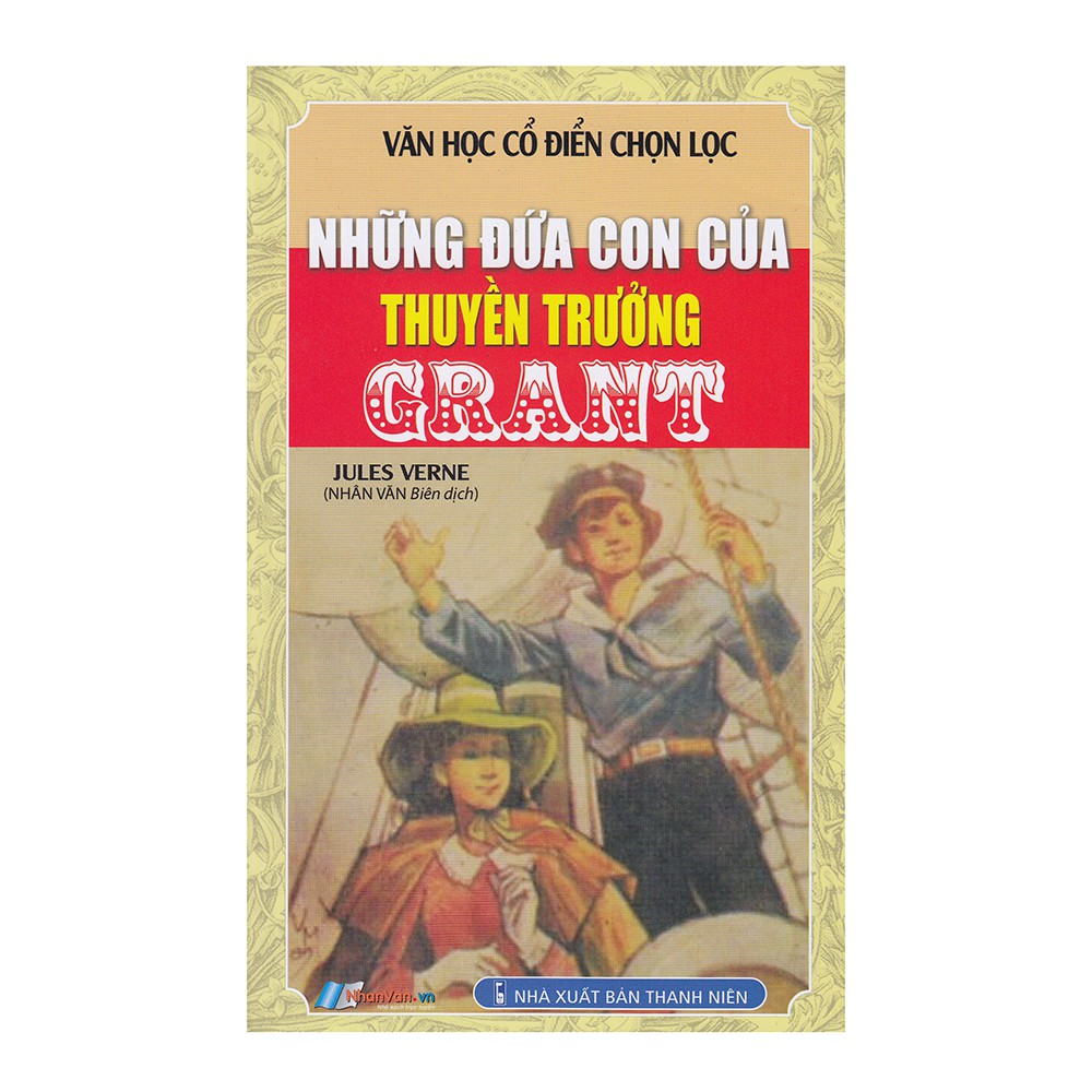 Sách - Văn Học Cổ Điển Chọn Lọc - Những Đứa Con Của Thuyền Trưởng Grant - 8935072940119