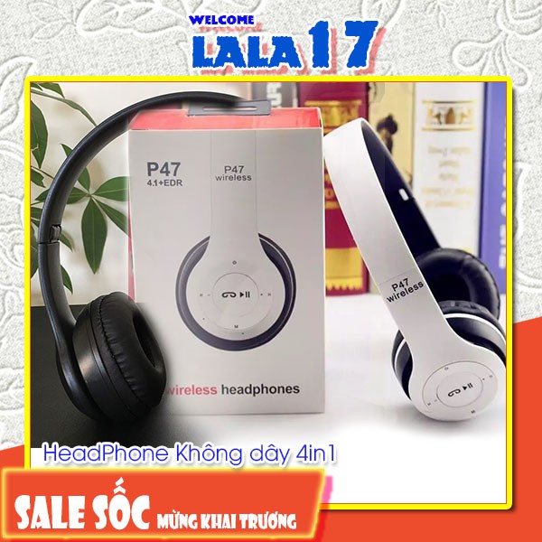 Tai Nghe Bluetooth Chụp Tai P47 - HEADPHONE không dây, giá siêu rẻ có thẻ nhớ Bass mạnh Lala17