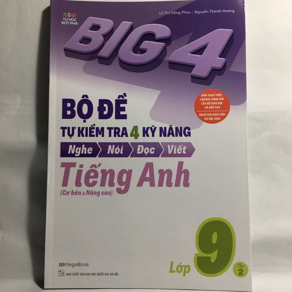 Sách Mega - Combo Big 4 - Bộ Đề Tự Kiểm Tra 4 Kỹ Năng Nghe-Nói-Đọc-Viết (Cơ Bản Và Nâng Cao) Tiếng Anh Lớp 9 (Bộ 2 Cuốn)