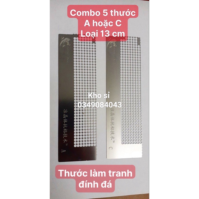 Combo 5 thước làm tranh đính đá 13 cm ( A - 141) hoặc 13cm ( C -140)