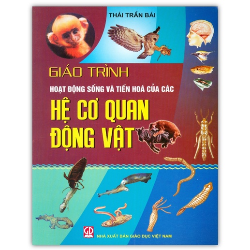 Sách - Giáo Trình Họạt Động Sống Và Tiến Hóa Của Các Hệ Cơ Quan Động Vật (DN)
