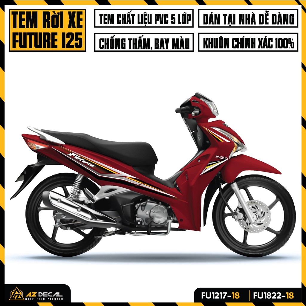 Tem Xe Future 125 Chất Liệu Decal Cao Cấp | FU-18 | Tem Rời Future FI Đời 2012 - 2022 Chống Phai Màu Vĩnh Viễn