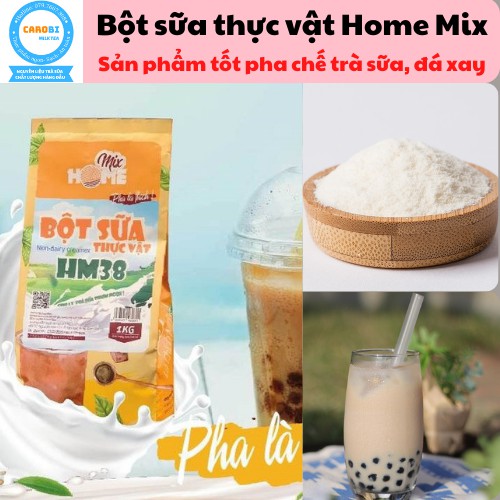 Bột sữa bột kem béo Home Mix (HM38) Bịch 1kg  Bột béo, pha trà sữa, bột trà sữa, làm trà sữa tự pha ngon hơn Bone, MT35