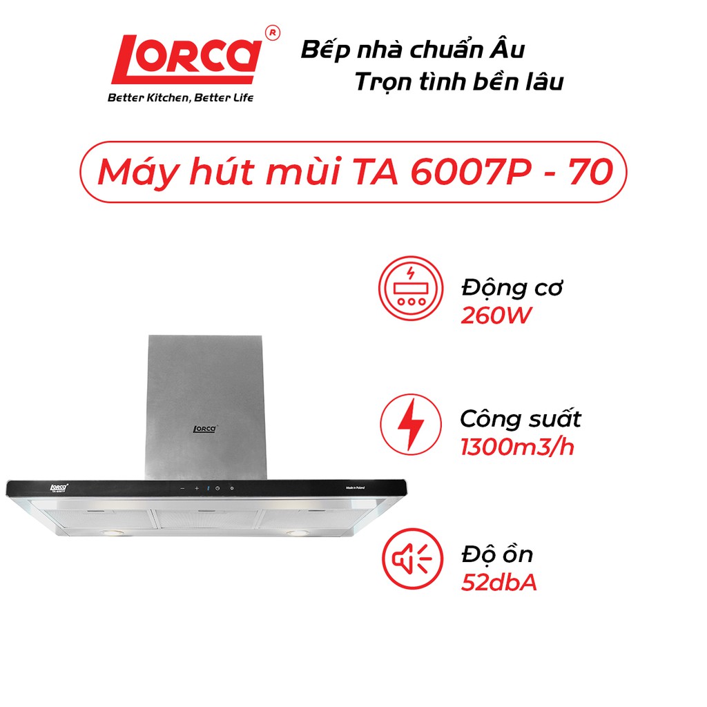 Máy hút mùi Lorca TA 6007 P-70/90cm (52 dbA) - Bảo hành 3 năm