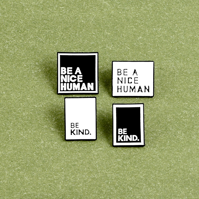 Ghim Cài Áo Tráng Men Họa Tiết Câu Trích Dẫn BE KIND MAN Màu Trắng Đen Đơn Giản Làm Quà Tặng Cho Bạn Bè