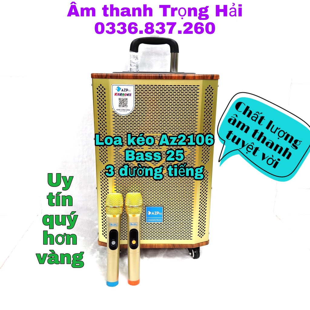 LOA KÉO CHÍNH HÃNG AZPRO AZ2106_BASS 25_3 ĐƯỜNG TIẾNG