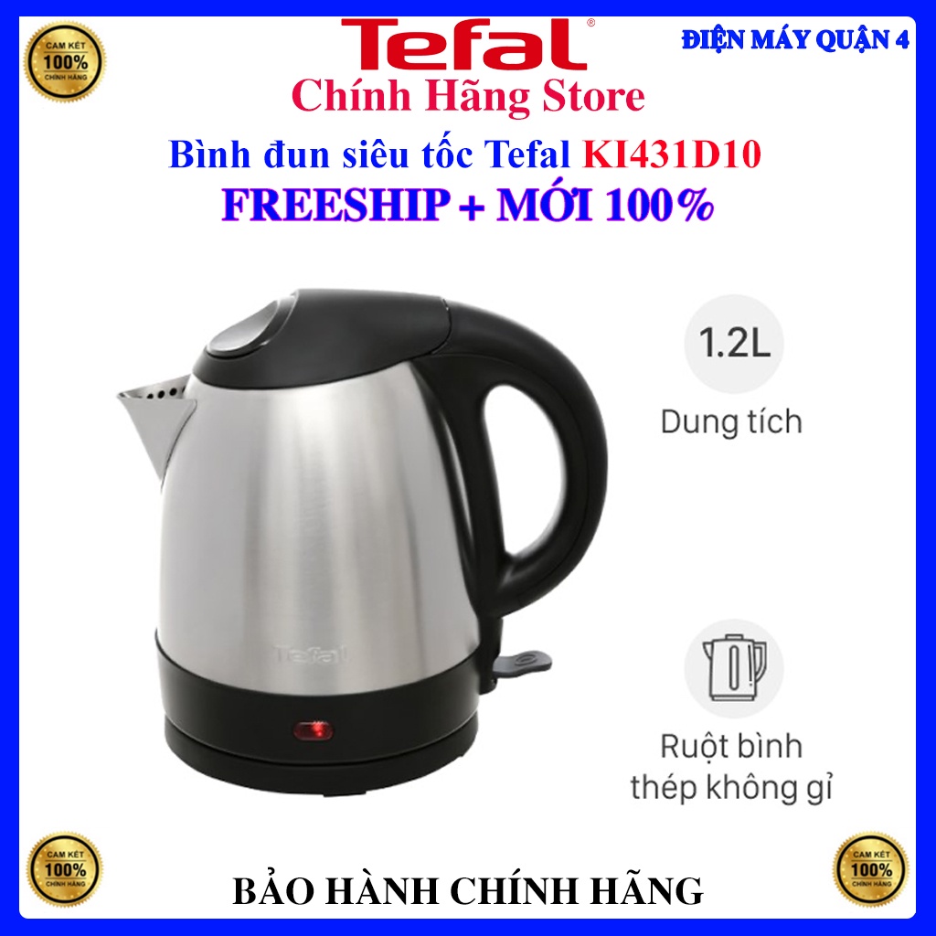 Bình đun siêu tốc Tefal KI431D10, Bảo hành chính hãng 24 tháng