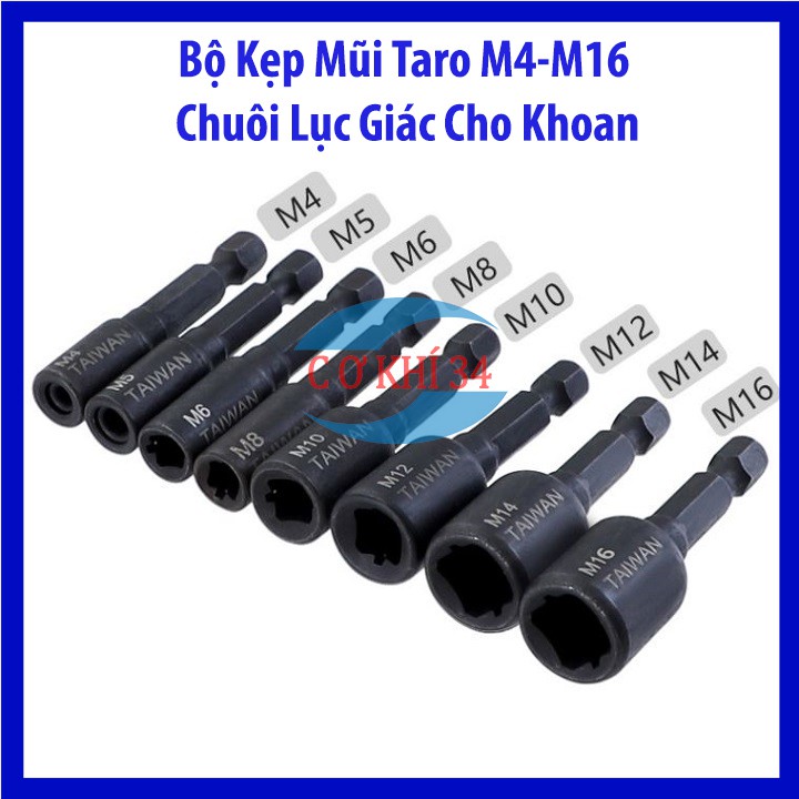 Bộ Taro, Bộ Kẹp Mũi Taro M4-M16 Chuôi Lục Giác Cho Khoan