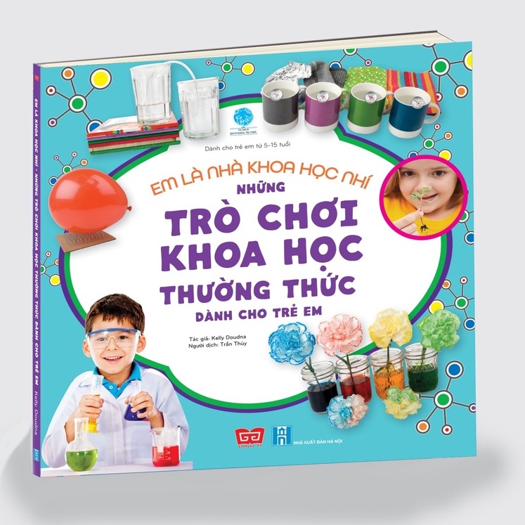 Sách-Em là nhà khoa học nhí - Những trò chơi khoa học thường thức dành cho trẻ em