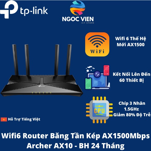 [HCM - Hỏa tốc] Bộ Phát Router Wifi 6 AX1500Mpbs TP-Link Archer AX10 | Hàng Chính Hãng | Bảo Hành 2 Năm | NgocVien Store