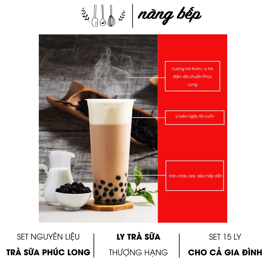 Set Nguyên Liệu Làm Trà Sữa Trân Châu Tự Pha Hồng Trà Đường Đen - Nàng Bếp set 15 ly | BigBuy360 - bigbuy360.vn
