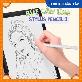 [Bảo hành 6 tháng] Bút Cảm Ứng Stylus Pencil Gen 2 Cho Máy Tính Bảng