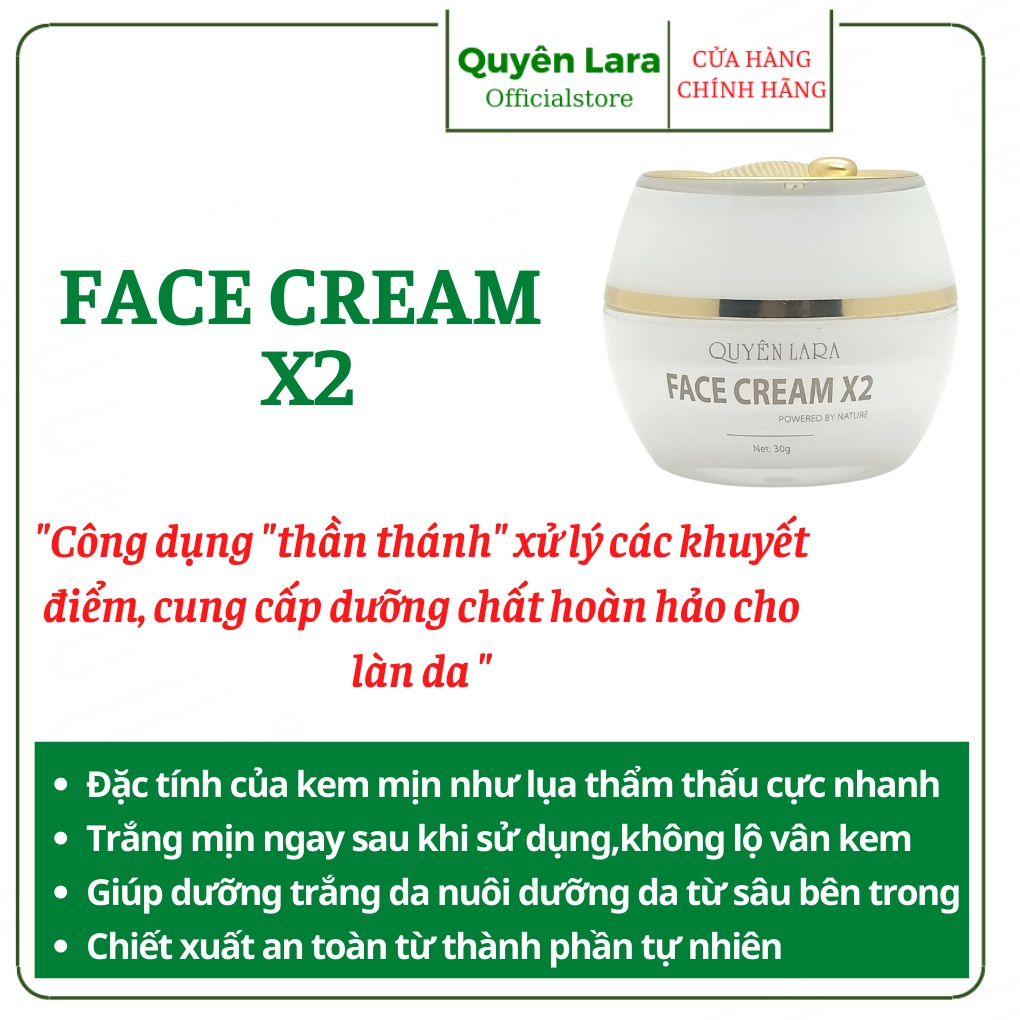 Kem Dưỡng Da Mặt Cao Cấp Face Cream X2 Quyên Lara Giúp Da Trắng Hồng-Mờ Thâm-Ngăn Ngừa Lão Hóa Da 30G