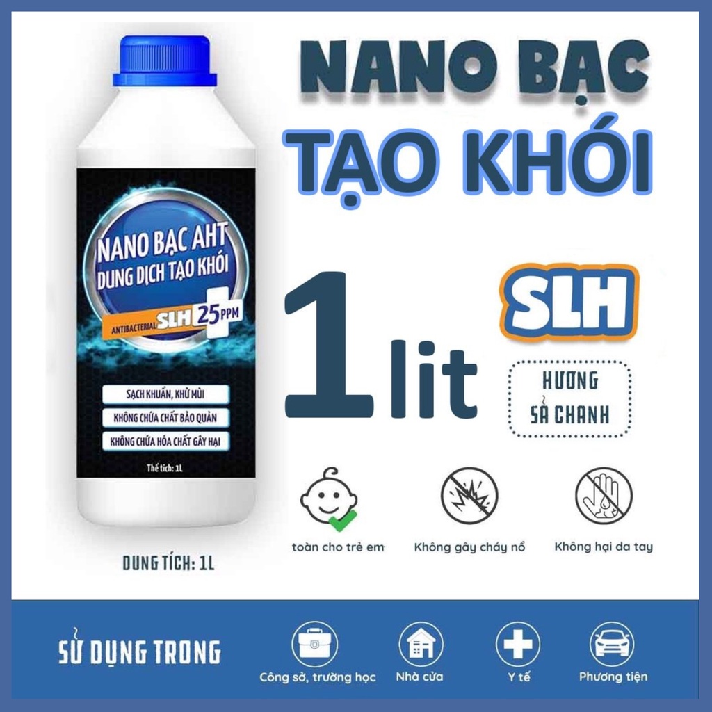 Dung Dịch Tạo Khói Khử Khuẩn Nano Bạc SHL - Bình 1L - Giá Tốt